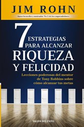 7 estrategias para alcanzar riqueza y felicidad