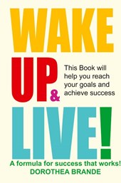 Wake Up and Live!