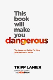 This Book Will Make You Dangerous