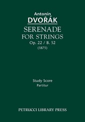 Serenade for Strings, Op.22 / B.52