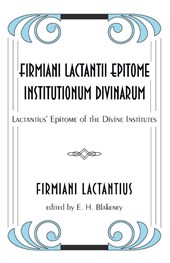 Firmiani Lactantii Epitome Institutionum Divinarum