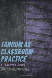 Fandom as Classroom Practice