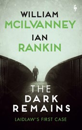McIlvanney, W: Dark Remains