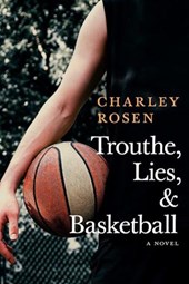 Trouthe, Lies, and Basketball