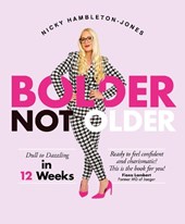 Bolder Not Older