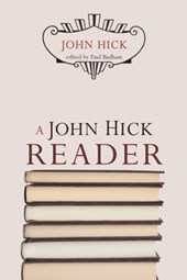 Hick, J: John Hick Reader