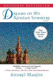 Makine, A: Dreams of My Russian Summers