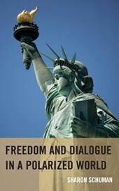 Freedom and Dialogue in a Polarized World