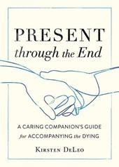 Present through the End