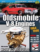 Oldsmobile V-8 Engines 1964–1990: How to Rebuild
