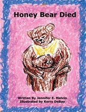 Honey Bear Died