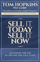 Sell it Today, Sell it Now