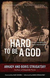 Strugatsky, A: Hard to Be a God