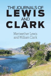 The Journals of Lewis and Clark
