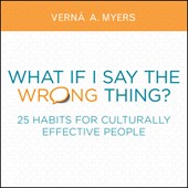 Myers, V: WHAT IF I SAY THE WRONG THING