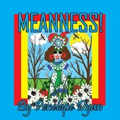 Meanness!