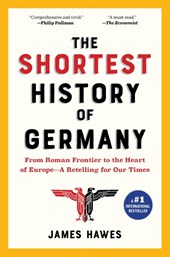 The Shortest History of Germany