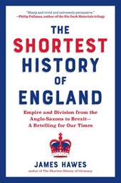The Shortest History of England