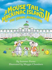 A Mouse Tail on Mackinac Island - Book 2