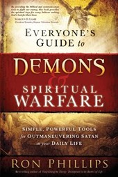 Everyone'S Guide To Demons & Spiritual Warfare