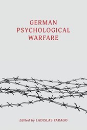 German Psychological Warfare: (WW2 Classic, Reprint Edition)