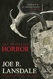 Lansdale, J: Essential Horror of Joe R. Lansdale