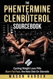 The Phentermine & Clenbuterol Sourcebook