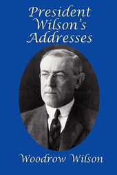 President Wilson's Addresses