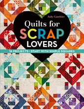 Quilts for Scrap Lovers