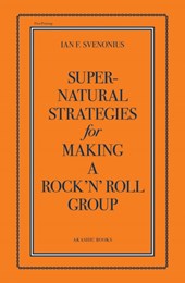 Supernatural Strategies for Making a Rock 'n' Roll Group