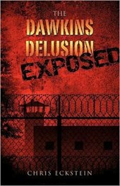 The Dawkins Delusion Exposed