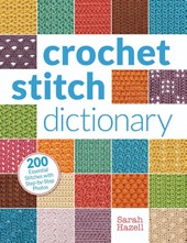 Hazell, S: Crochet Stitch Dictionary