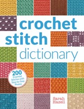 Hazell, S: Crochet Stitch Dictionary