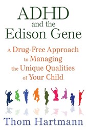 ADHD and the Edison Gene