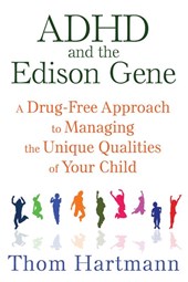 ADHD and the Edison Gene