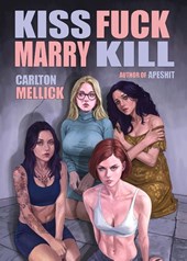 Kiss Fuck Marry Kill