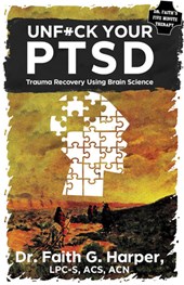 Unfuck Your Ptsd: Trauma Recovery Using Brain Science