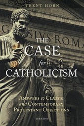 Horn, T: Case for Catholicism