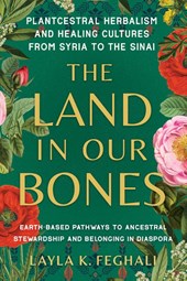 The Land in Our Bones