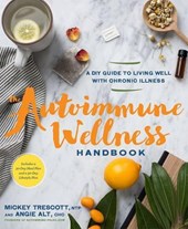 The Autoimmune Wellness Handbook