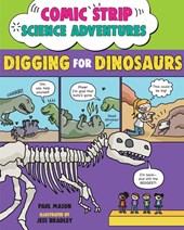 Comic Strip Science Adventures: Digging for Dinosaurs