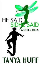 Huff, T: He Said, Sidhe Said