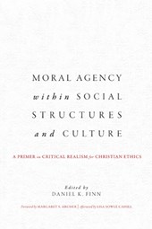 Moral Agency within Social Structures and Culture