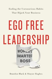 Black, B: Ego Free Leadership