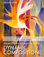 Strengthen Your Paintings With Dynamic Composition