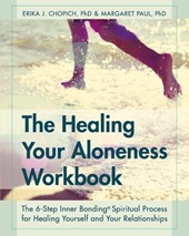 The Healing Your Aloneness Workbook