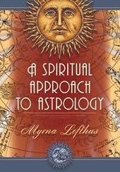 A Spiritual Approach to Astrology