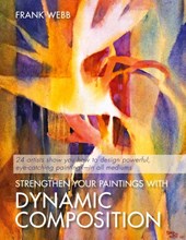 Strengthen Your Paintings With Dynamic Composition
