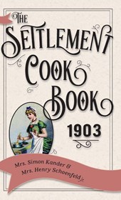 The Settlement Cook Book 1903