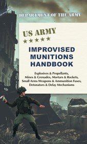 U.S. Army Improvised Munitions Handbook